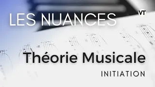 Les nuances - Théorie musicale, initiation (8/10)