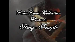 Sting - Fragile magyar fordítás / lyrics by palex