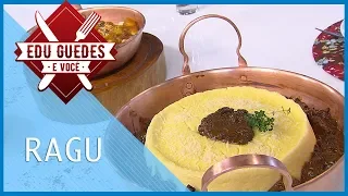 Convidada de Edu Guedes ensina receitas de ragu, polenta e nhoque de batata