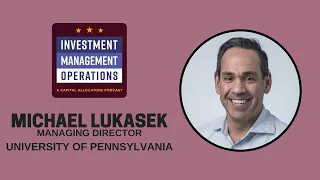 Michael Lukasek, Managing Director - University of Pennsylvania (IMOps, EP.26)