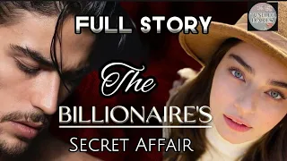 THE BILLIONAIRE'S SECRET AFFAIR [ Full Story ] #tuneleediaries #indayseries  #pocketfm