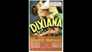 Dixiana-Full Movie (1930,comedy, by Luther Reed ,stars Bebe Daniels, Everett Marshall, Bert Wheeler)