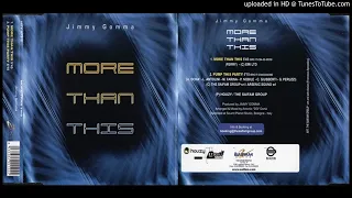 Jimmy Gomma ‎– More Than This (Single – 2002)
