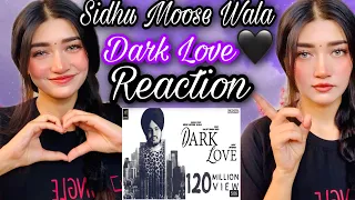 Reaction On Dark Love | Sidhu Moose wala | Intense | Susmitaxetri