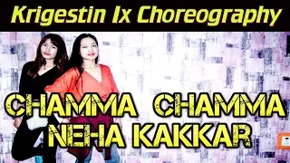 Neha Kakkar - Chamma Chamma Dance || Fraud Saiyaan  || Krigestin Ix Choreography