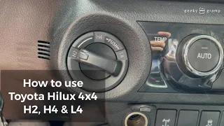 How to use Toyota Hilux 4x4 H2, H4 and L4