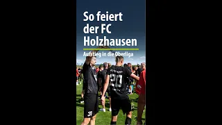 So jubelt der FC Holzhausen nach dem Oberliga-Aufstieg