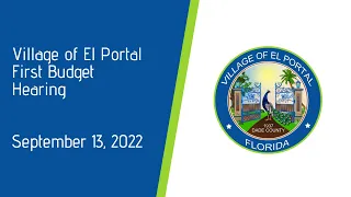 Village of El Portal First Budget Meeting September 13, 2022