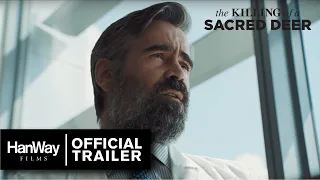 Killing of a Sacred Deer - International Trailer - HanWay Films