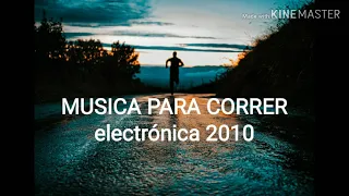 La mejor MUSICA para Correr | electrónica 2010 |