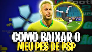 🔥 COMO BAIXAR O MEU PES DE PPSSPP ( PES DE PSP MOBILE 📲)