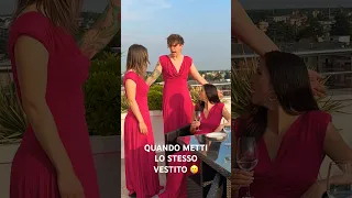 RAGAZZE - Quando Metti Lo STESSO VESTITO 💃 - iPantellas