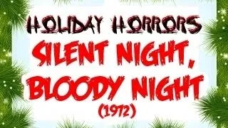 SILENT NIGHT, BLOODY NIGHT (1972) - Movie Review