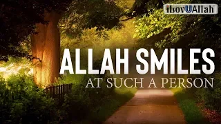 Allah Smiles At Such A Person