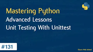Learn Python in Arabic #131 - Advanced Lessons - Unit Testing With Unittest