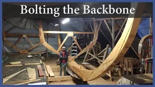 Acorn to Arabella - Journey of a Wooden Boat - Episode 43: Bolting the Backbone Together