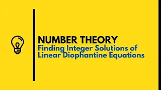 Number Theory: Finding integer solutions of linear diophantine equations