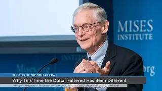 Why This Time the Dollar Faltered Has Been Different from the Last Time |   Jeffrey Herbener