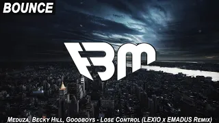 Meduza, Becky Hill, Goodboys - Lose Control (LEXIO x EMADUS Remix) | FBM
