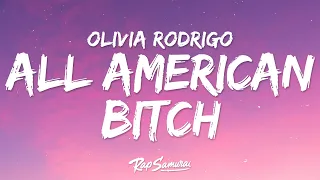 Olivia Rodrigo - ​all-american bitch (Lyrics)