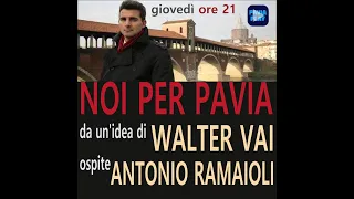 Noi Per Pavia Ospite Antonio Ramaioli
