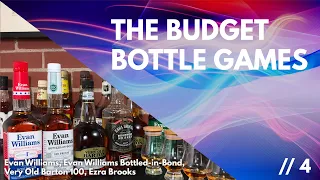 Budget Bourbon Games #4 // Evan William Black & Bottled-in-Bond, Very Old Barton 100, Ezra Brooks