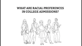 What are Racial Preferences in College Admissions?