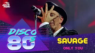 Savage - Only You (Disco of the 80's Festival, Russia, 2013)