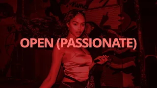 Kehlani - Open (Passionate) // Lyrics