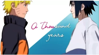 a thousand years. | sasuke & naruto【AMV】