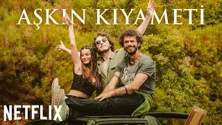 Aşkın Kıyameti - Fragman (Sadece Netflix’te)