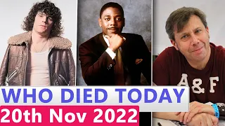 7 Famous Celebrities Who died Today 20th November 2022