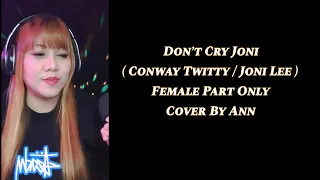 DON’T CRY JONI ( duet ) - Conway Witty / Joni Lee - cover by Ann | KARAOKE FEMALE PART ONLY