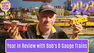 Bob's O Gauge "A year in review"