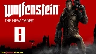 Прохождение Wolfenstein: The New Order (2014) HD - Часть 8 (Хочу этого. С тобой. Вот так. Всегда.)