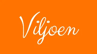 Learn how to Sign the Name Viljoen Stylishly in Cursive Writing