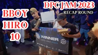 Bboy Hiro 10 Recap Champion 🏅 DPC JAM 2023