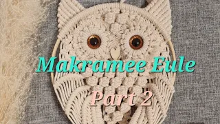 Tutorial Makramee Eule für Anfänger / macrame owl for beginners