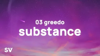 03 Greedo - Substance (TikTok Song) (Lyrics) | "We woke up, Intoxicated off of all type of drugs"