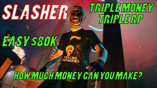 SLASHER! 3x MONEY and RP! (GTA 5 Online)