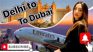 Delhi to Dubai ✈️: A Journey from Delhi 🏙️ on Emirates Airlines 🌍