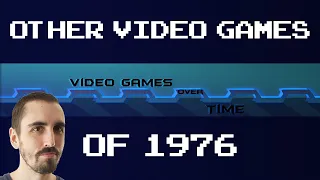 Honorable Mentions of 1976 | Video Games Over Time