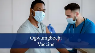 Igbo Language Lesson - Ogwu Mgbochi - Vaccine - Learn Igbo with a Monologue