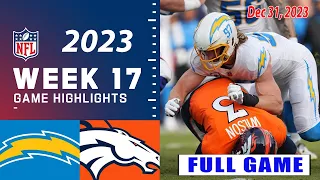 Los Angeles Chargers vs Denver Broncos FULL GAME 12/31/23 Week 17 | NFL Highlights Today