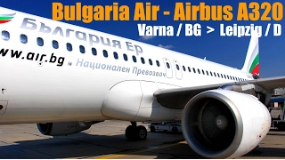 BULGARIA AIR - A320 von Warna nach Leipzig (2014)