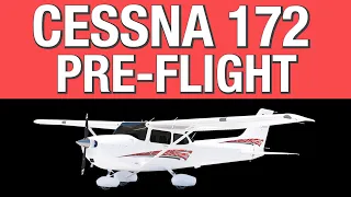 How to Perform a Cessna 172 Pre-Flight Inspection