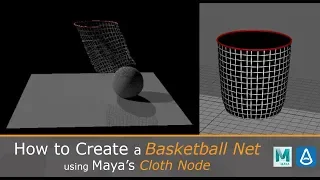 How to Create a Basketball Net using Maya's Cloth Node
