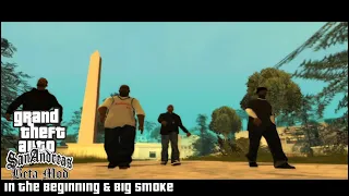 GTA San Andreas (Beta Mod) - In The Beginning & Big Smoke