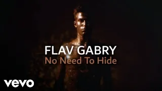 Flav Gabry - No Need To Hide