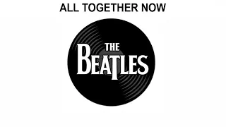 The Beatles Songs Reviewed: All Together Now